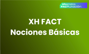 XHENDRA FACTURACION – NOCIONES BASICAS