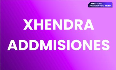 Xhendra – ADDMISIONES